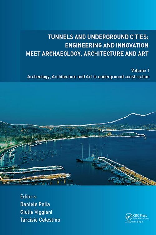Produktbild: Tunnels and Underground Cities. Engineering and Innovation Meet Archaeology, Architecture and Art