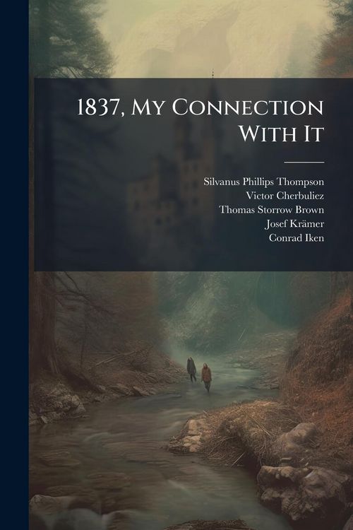 Produktbild: 1837, My Connection With It