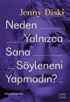 Produktbild: Neden Yalnizca Sana S&ouml;yleneni Yapmadin