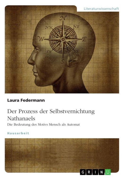 Produktbild: Der Prozess der Selbstvernichtung Nathanaels. Die Bedeutung des Motivs Mensch als Automat