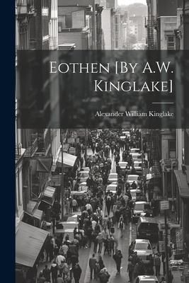 Produktbild: Eothen [By A.W. Kinglake]