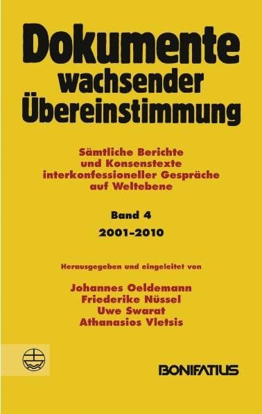 Produktbild: Dokumente wachsender &Uuml;bereinstimmung. S&auml;mtliche Berichte und Konsenstexte... / Dokumente wachsender &Uuml;bereinstimmung, Band 4: 2001-2010