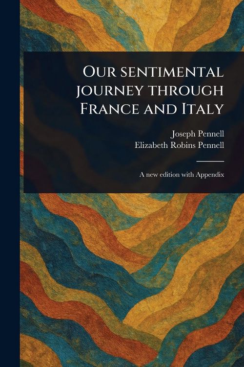 Produktbild: Our Sentimental Journey Through France and Italy