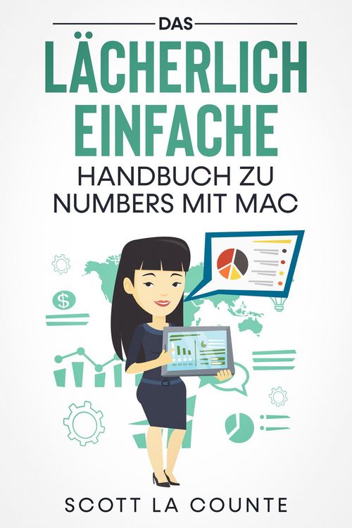 Produktbild: Das L&auml;cherlich Einfache Handbuch zu Numbers mit Mac