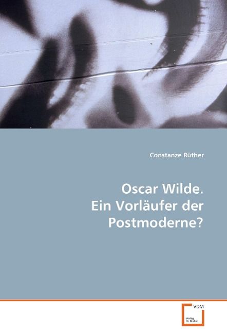 Produktbild: R&iquest;ther, C: Oscar Wilde. Ein Vorl&iquest;er der Postmoderne?