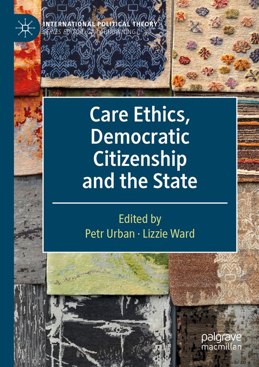 Produktbild: Care Ethics, Democratic Citizenship and the State
