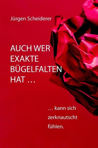 Produktbild: Auch wer exakte B&uuml;gelfalten hat kann sich zerknautscht f&uuml;hlen