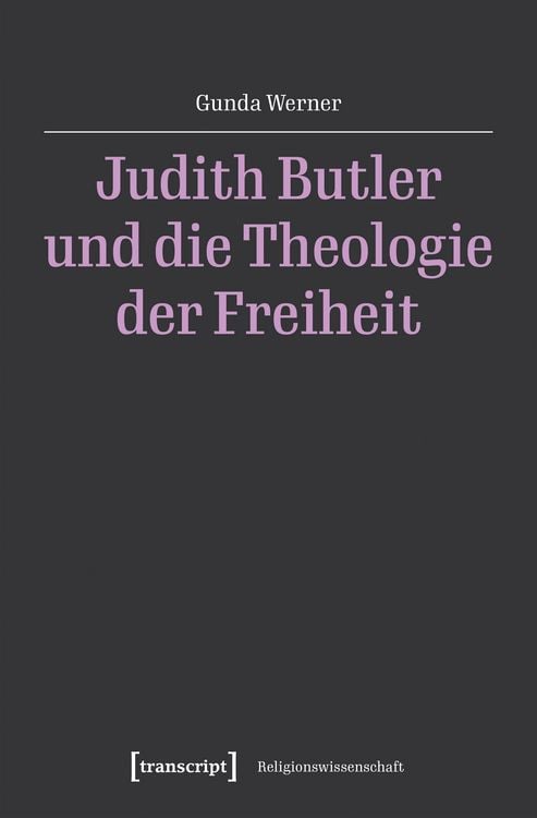 Produktbild: Judith Butler und die Theologie der Freiheit