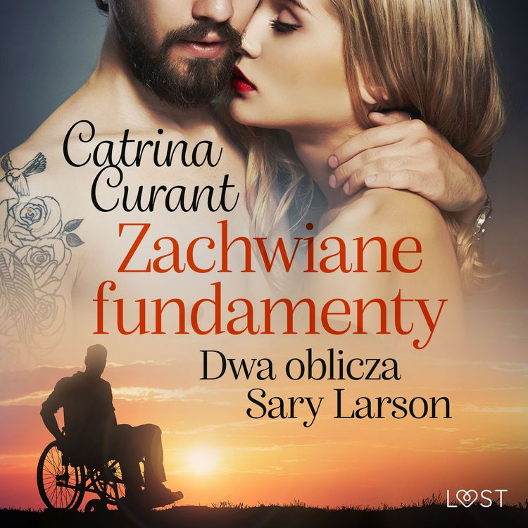 Produktbild: Zachwiane fundamenty. Dwa oblicza Sary Larson &ndash; opowiadanie erotyczne