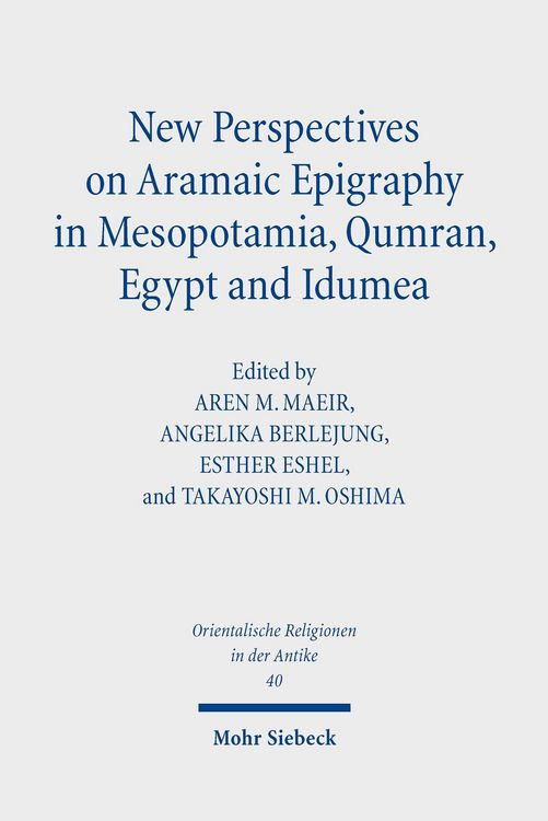 Produktbild: New Perspectives on Aramaic Epigraphy in Mesopotamia, Qumran, Egypt and Idumea