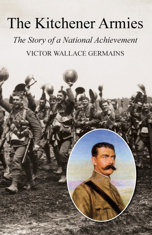 Produktbild: Kitchener Armiesthe Story of a National Achievement 1914-18