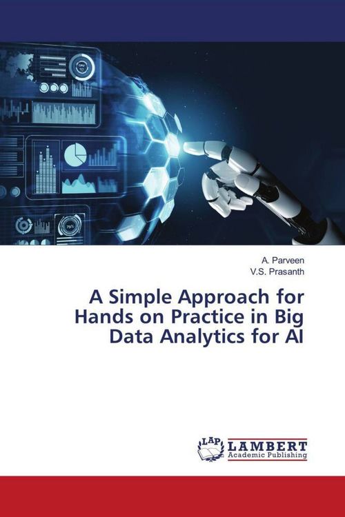 Produktbild: A Simple Approach for Hands on Practice in Big Data Analytics for AI