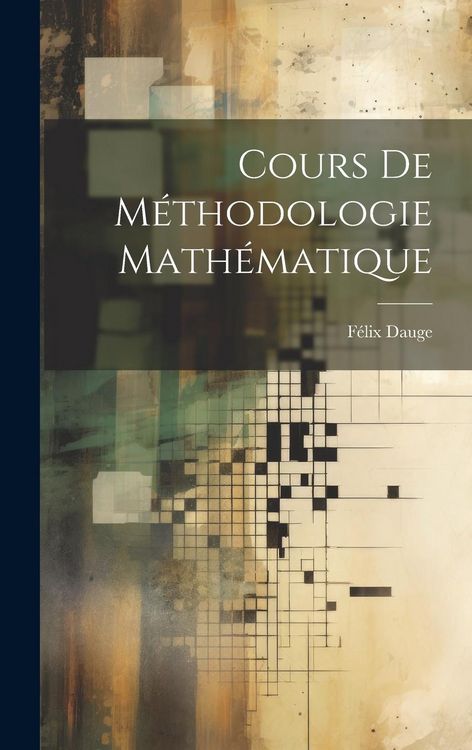 Produktbild: Cours De M&eacute;thodologie Math&eacute;matique
