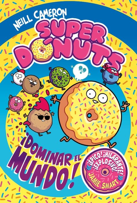 Produktbild: Superd&oacute;nuts. &iexcl;Dominar El Mundo! / Donut Squad: Take Over the World!