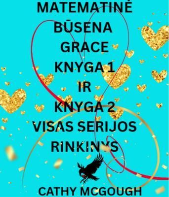 Produktbild: Matematine Busena Grace Visas Serijos Rinkinys Lithuanian Edition: 1 Knyga: Fragmentai; 2 Knyga