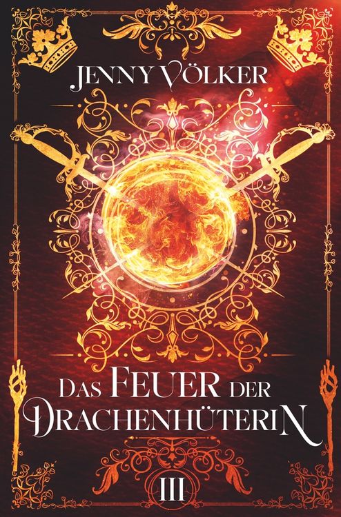 Produktbild: Das Feuer der Drachenh&uuml;terin: Band 3