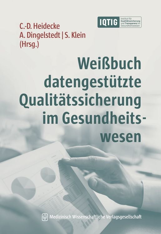 Produktbild: Wei&szlig;buch datengest&uuml;tzte Qualit&auml;tssicherung im Gesundheitswesen