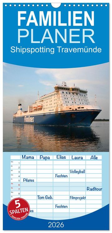 Produktbild: Familienplaner 2026 - Shipspotting Travem&uuml;nde mit 5 Spalten (Wandkalender, 21 x 45 cm) CALVENDO