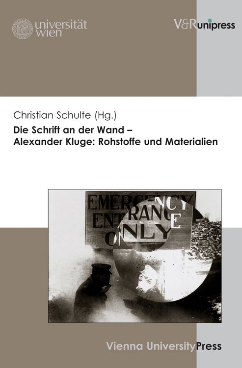 Produktbild: Die Schrift an der Wand &ndash; Alexander Kluge: Rohstoffe und Materialien