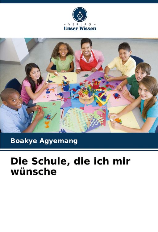 Produktbild: Die Schule, die ich mir w&uuml;nsche
