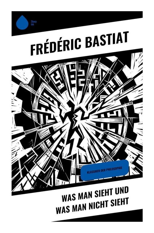 Produktbild: Was man sieht und was man nicht sieht