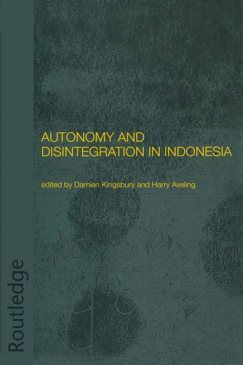 Produktbild: Autonomy and Disintegration in Indonesia