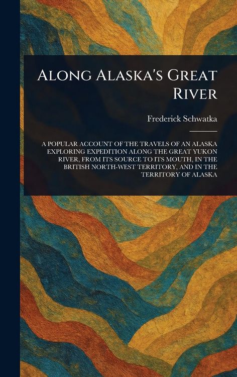 Produktbild: Along Alaska's Great River