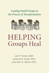 Produktbild: Helping Groups Heal : Leading Groups in the Process of Transformation