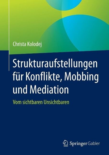 Produktbild: Strukturaufstellungen f&uuml;r Konflikte, Mobbing und Mediation
