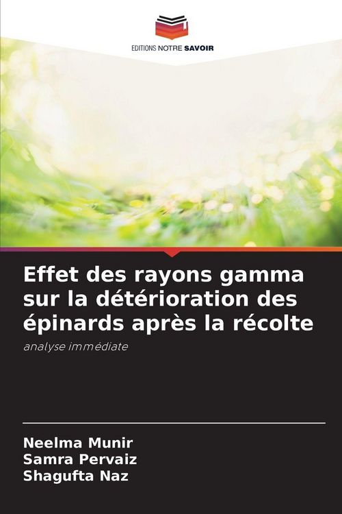 Produktbild: Effet des rayons gamma sur la d&eacute;t&eacute;rioration des &eacute;pinards apr&egrave;s la r&eacute;colte