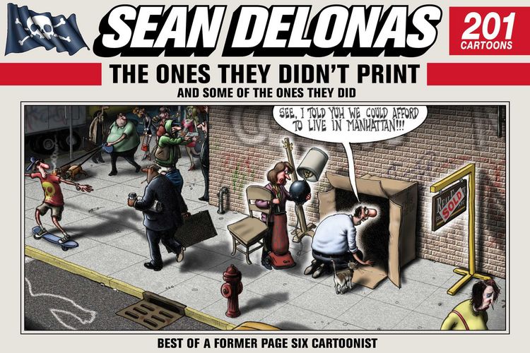 Produktbild: Sean Delonas: The Ones They Didn't Print and Some of the Ones They Did