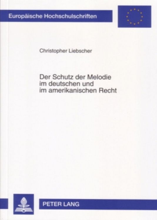 Produktbild: Der Schutz der Melodie im deutschen und im amerikanischen Recht