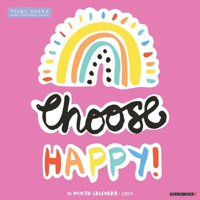 Produktbild: Choose Happy! by Vicky Yorke 2024 12 X 12 Wall Calendar
