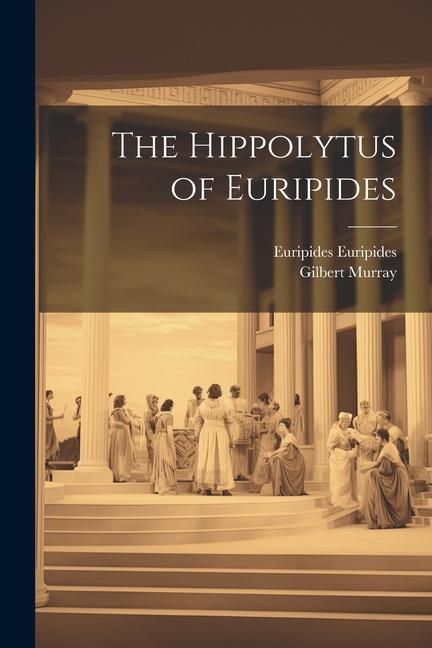 Produktbild: The Hippolytus of Euripides