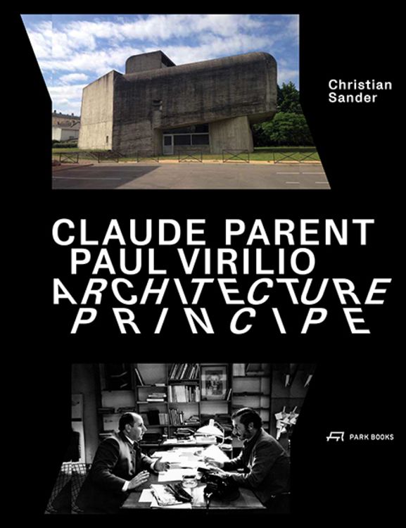 Produktbild: Claude Parent, Paul Virilio &ndash; Architecture Principe