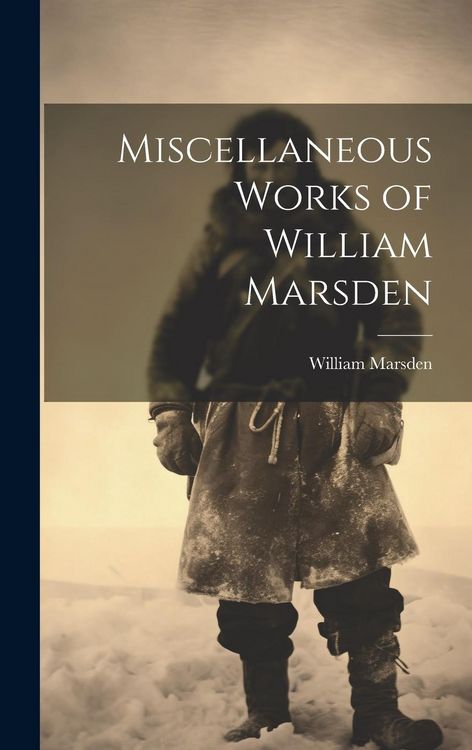 Produktbild: Miscellaneous Works of William Marsden