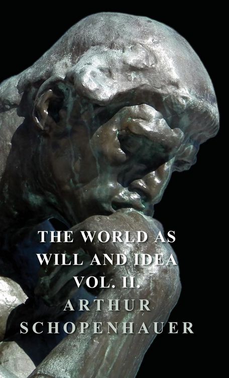Produktbild: The World as Will and Idea - Vol. II.