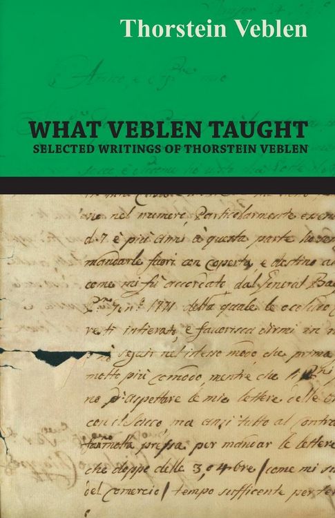 Produktbild: What Veblen Taught - Selected Writings of Thorstein Veblen