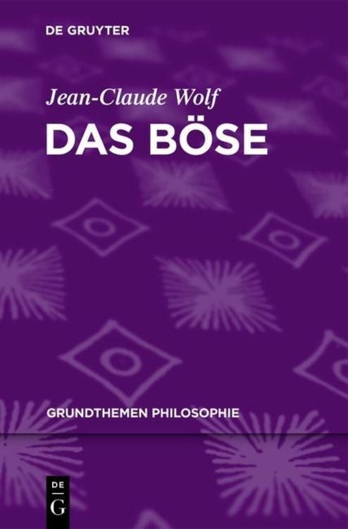 Bild vom Artikel Das Böse vom Autor Jean-Claude Wolf