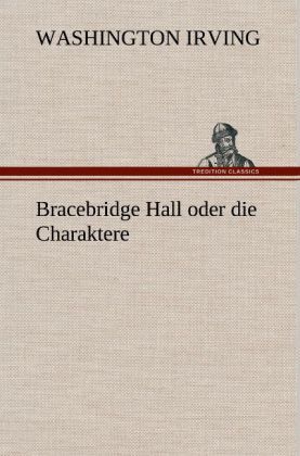 Produktbild: Bracebridge Hall oder die Charaktere