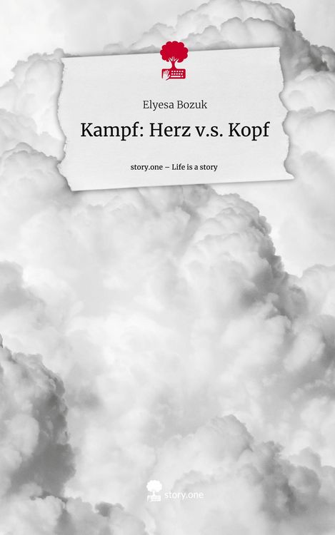 Produktbild: Kampf: Herz v.s. Kopf. Life is a Story - story.one