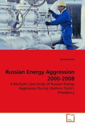 Produktbild: Rivedal, R: Russian Energy Aggression 2000-2008