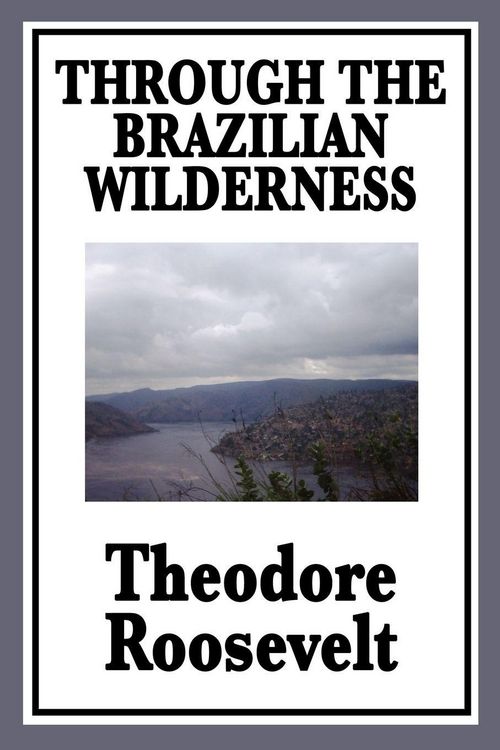 Produktbild: Through the Brazilian Wilderness
