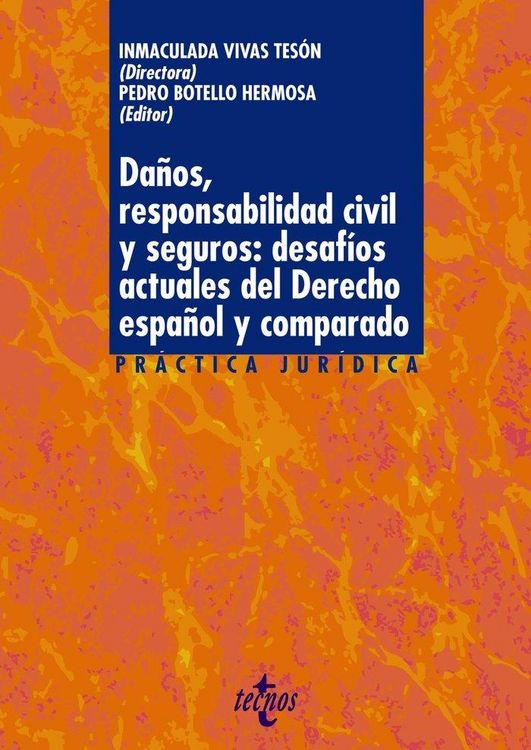 Produktbild: Da&ntilde;os, responsabilidad civil y seguros: desaf&iacute;os actuales del derecho espa&ntilde;ol y comparado