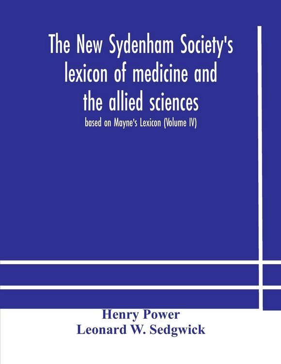 Produktbild: The New Sydenham Society'S Lexicon Of Medicine And The Allied Sciences