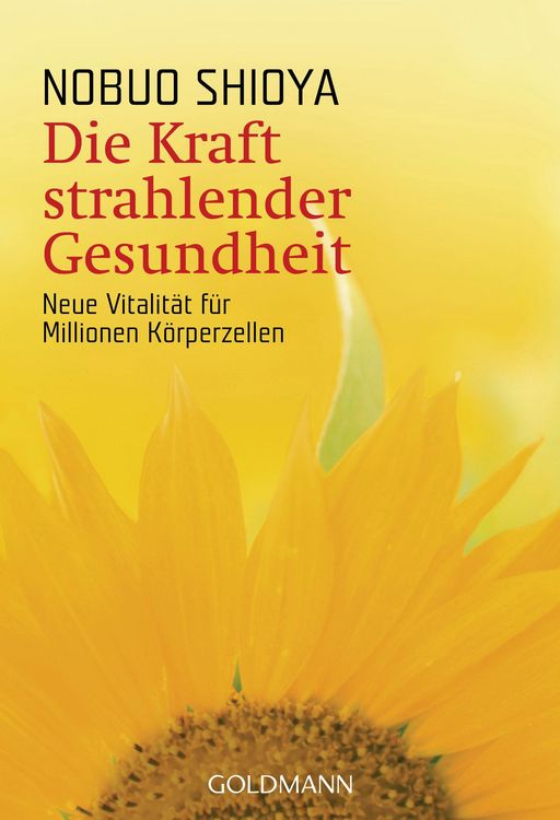 Produktbild: Die Kraft strahlender Gesundheit