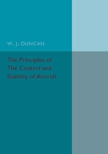 Produktbild: The Principles of the Control and Stability of Aircraft