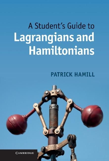 Produktbild: Student's Guide to Lagrangians and Hamiltonians