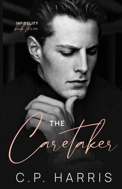 Produktbild: The Caretaker (Infidelity #3)