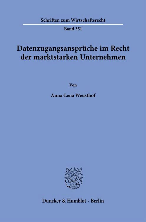 Produktbild: Datenzugangsanspr&uuml;che im Recht der marktstarken Unternehmen.